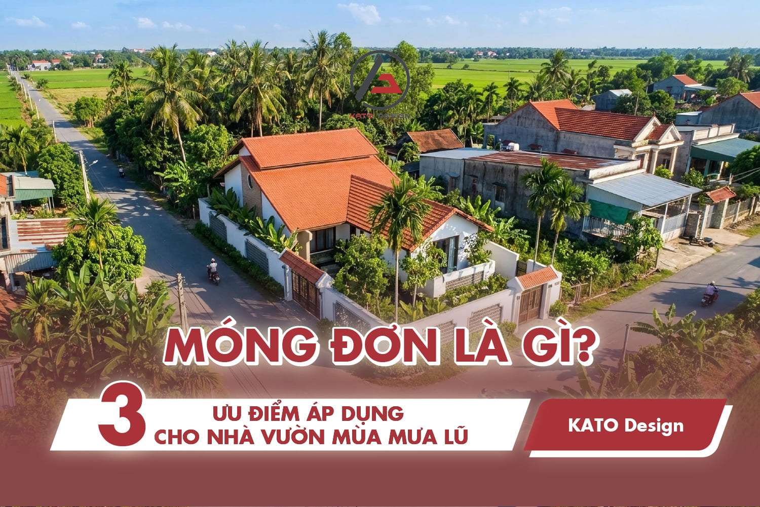 Móng đơn là gì và 3 ưu điểm áp dụng cho nhà vườn mùa mưa lũ