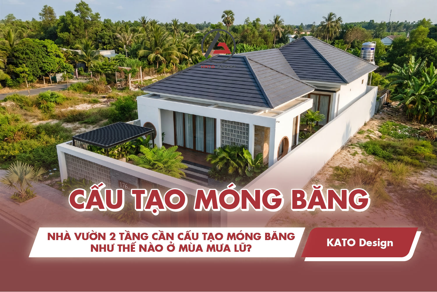 Nhà vườn 2 tầng cần cấu tạo móng băng thế nào ở mùa mưa lũ?