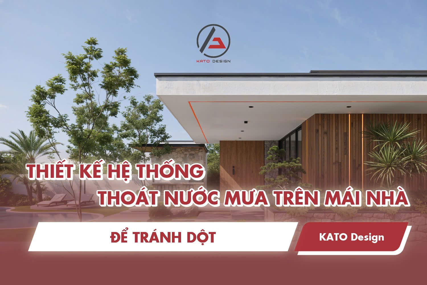 Thiết kế hệ thống thoát nước mưa trên mái nhà để tránh dột?