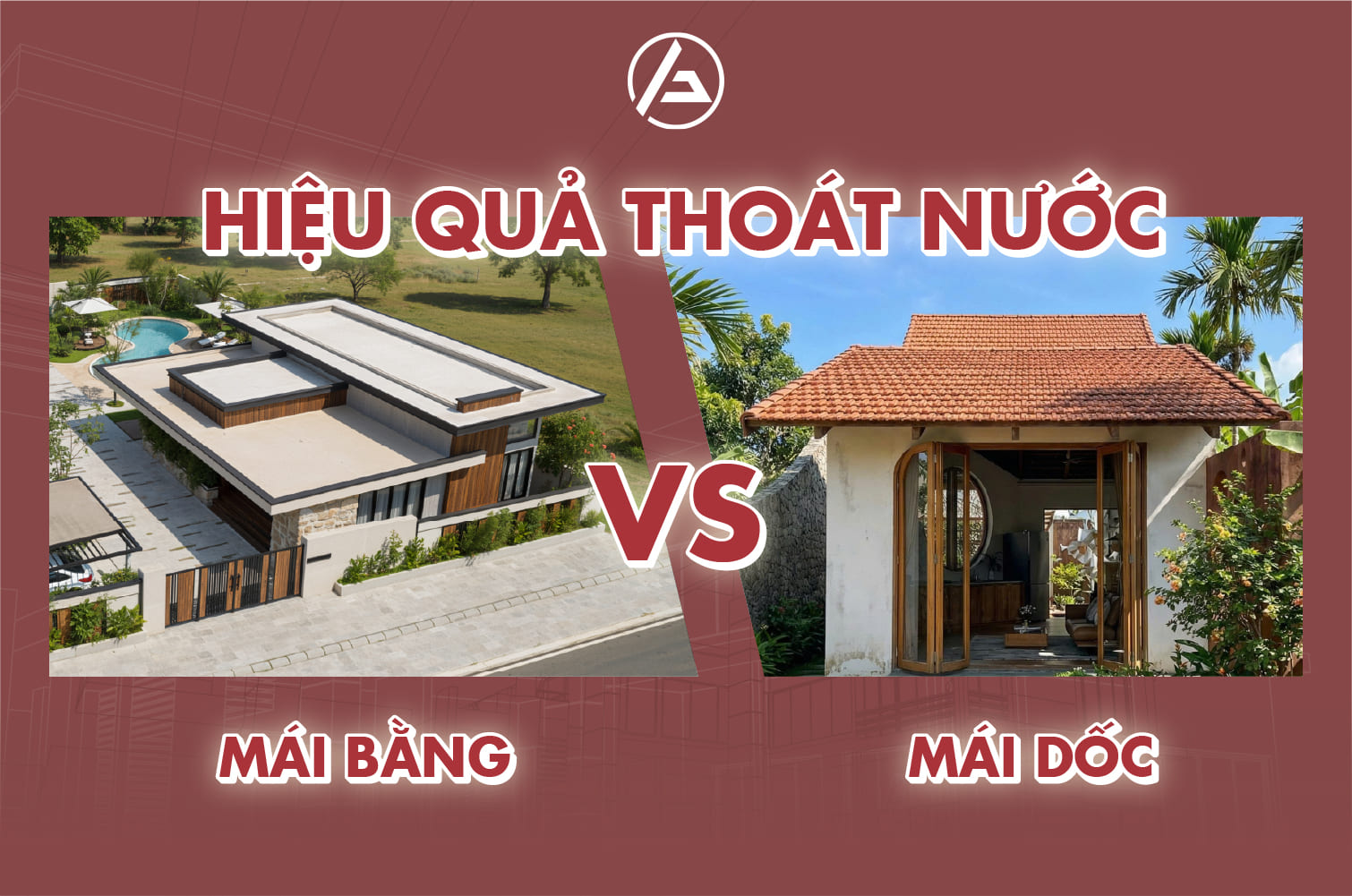 Mái dốc thoát nước tốt hơn nhờ độ nghiêng, còn mái bằng phụ thuộc hệ thống thoát Mái dốc thoát nước tốt hơn nhờ độ nghiêng, còn mái bằng phụ thuộc hệ thống thoát