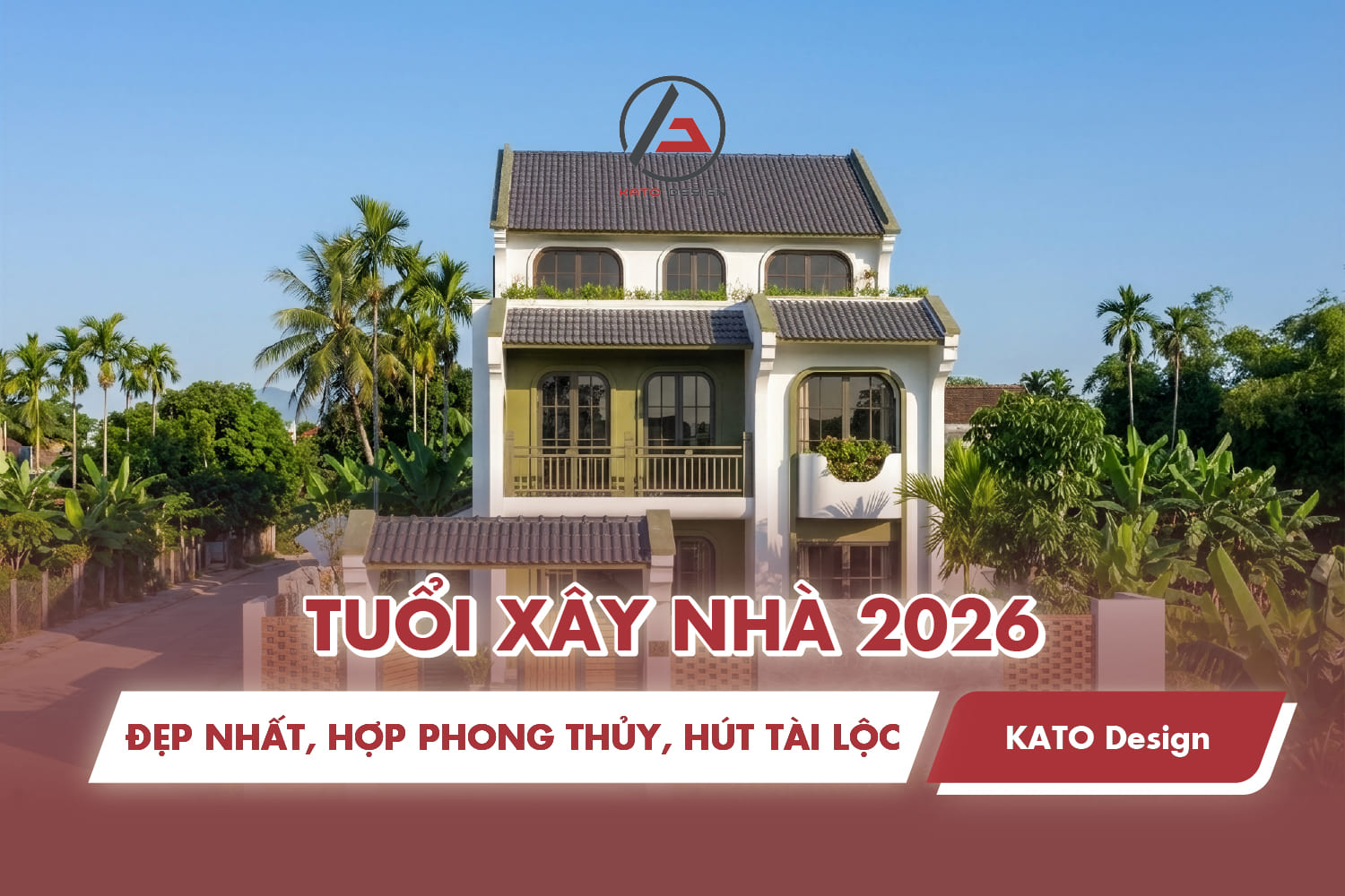 Tuổi làm nhà 2026 nào đẹp nhất, hợp phong thủy, hút tài lộc?