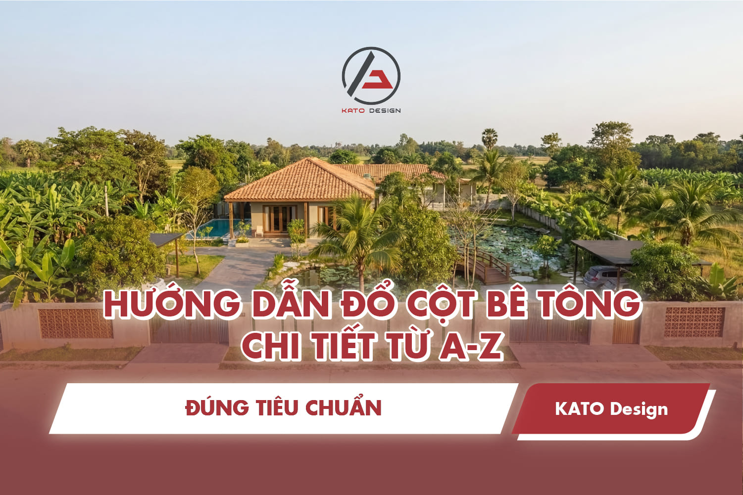 Hướng dẫn đổ cột bê tông chi tiết từ A-Z, đúng tiêu chuẩn