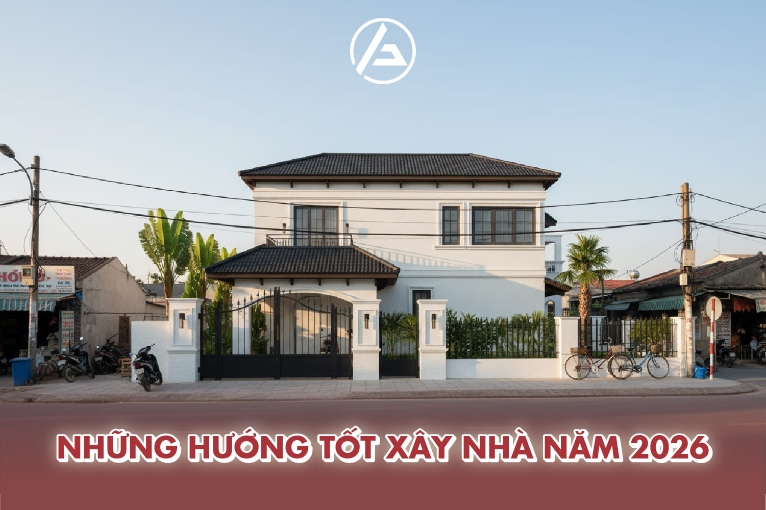 Năm 2026 xây nhà cần chọn hướng phù hợp phong thủy và tuổi gia chủ Năm 2026 xây nhà cần chọn hướng phù hợp phong thủy và tuổi gia chủ