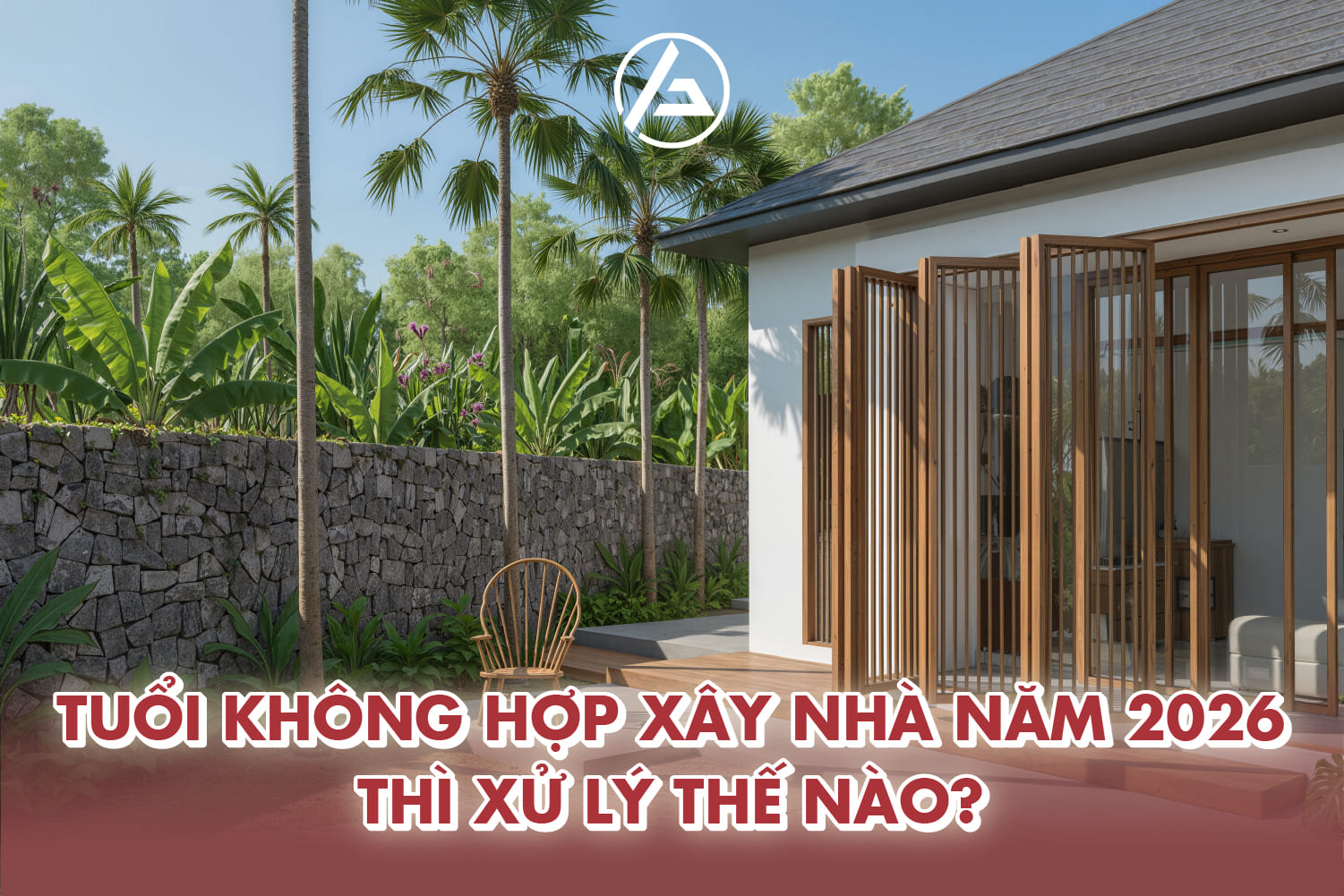 Có thể xây nhà đầu năm 2026 bằng cách mượn tuổi, chọn ngày lành, hóa giải hạn