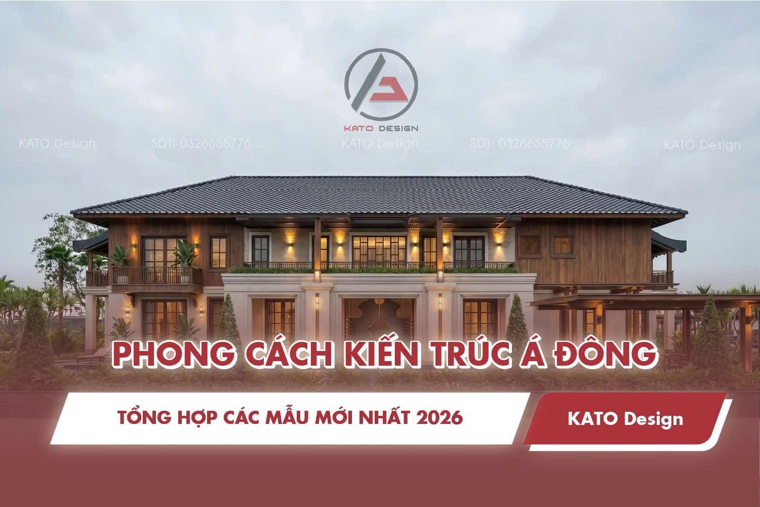 Tổng hợp kiến trúc Á Đông cho nhà ở đáng xây nhất 2026