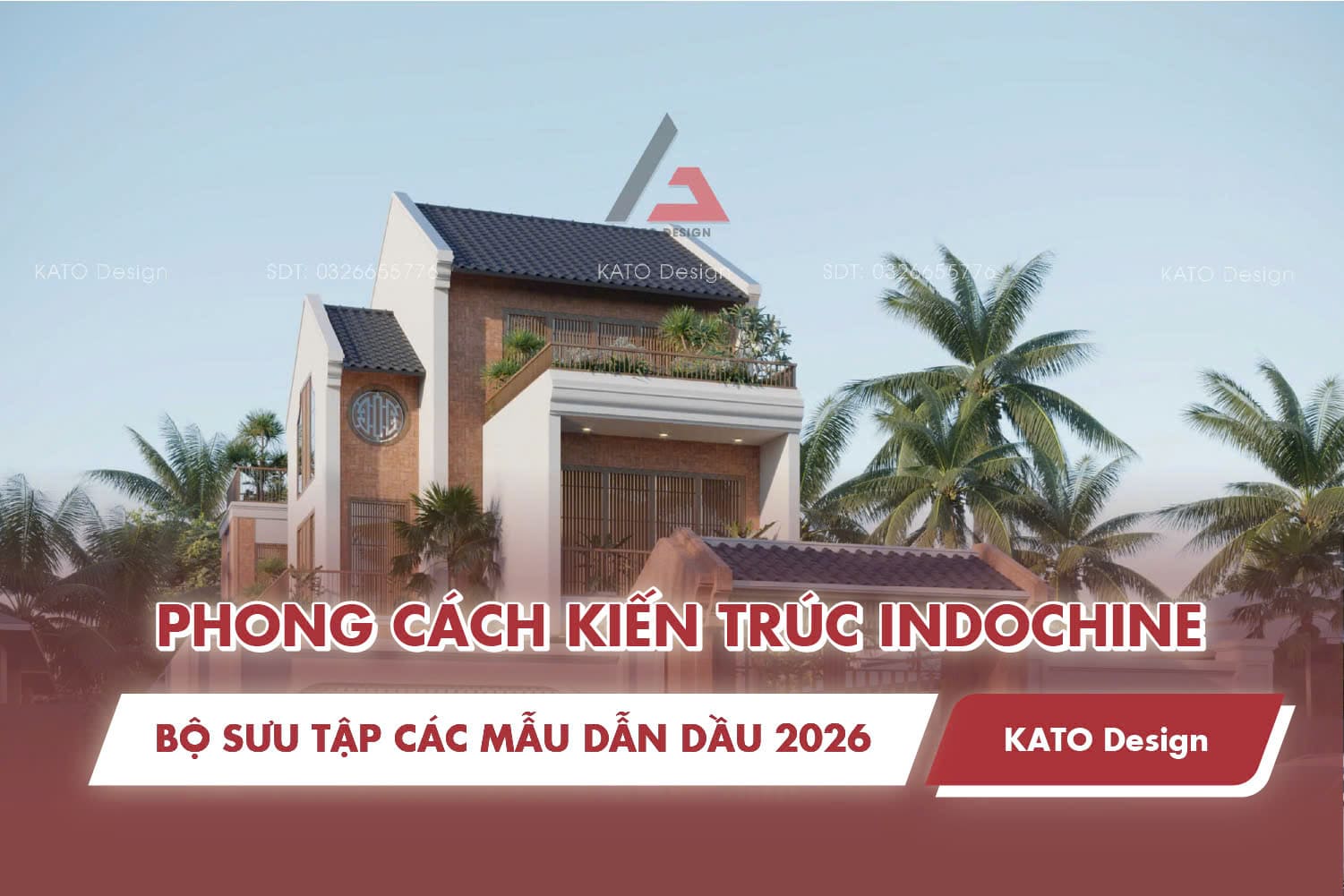 Bộ sưu tập phong cách kiến trúc Indochine dẫn đầu 2026