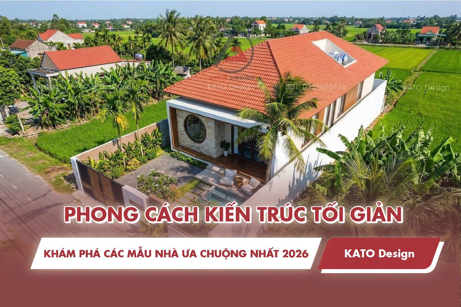 Khám phá phong cách kiến trúc tối giản bùng nổ 2026
