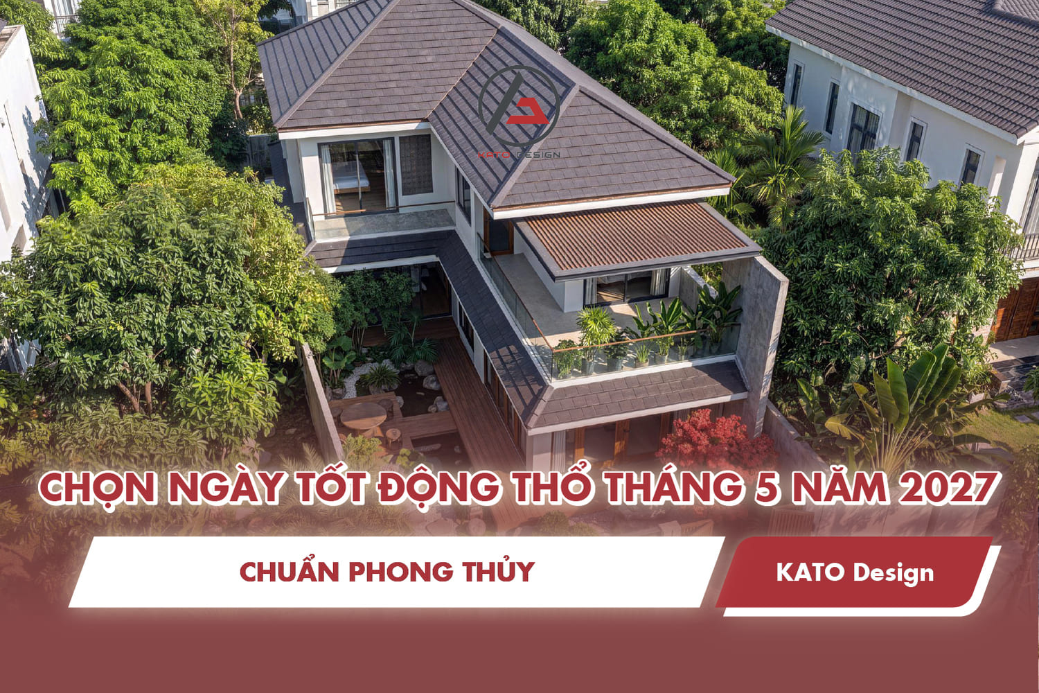 Chọn ngày tốt động thổ tháng 5 năm 2027 chuẩn phong thủy