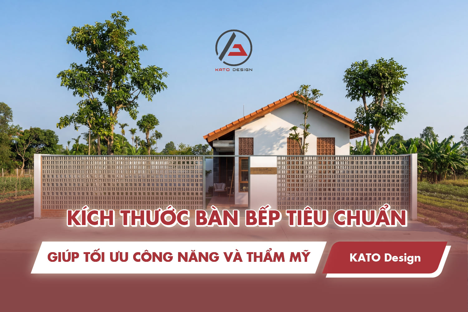 Kích thước bàn bếp tiêu chuẩn giúp tối ưu công năng và thẩm mỹ
