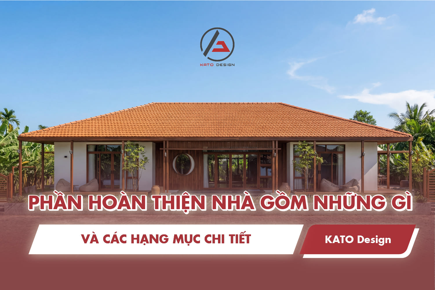 Phan Hoan Thien Nha Gom Nhung Gi