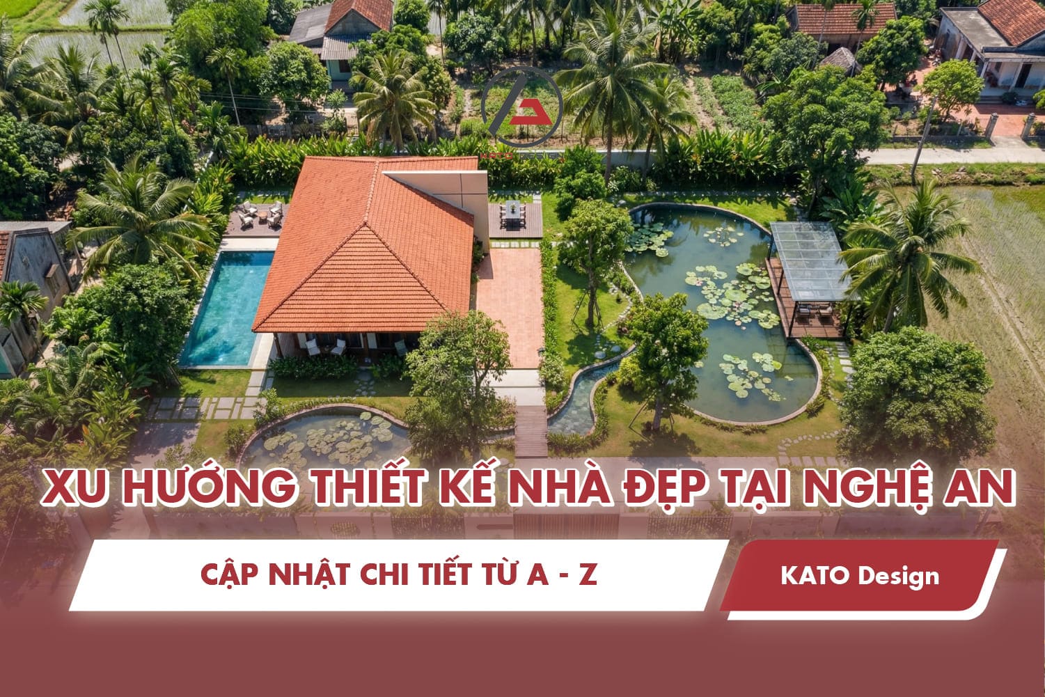 Đơn vị thiết kế nhà đẹp tại Nghệ An - Cập nhật chi tiết từ A - Z