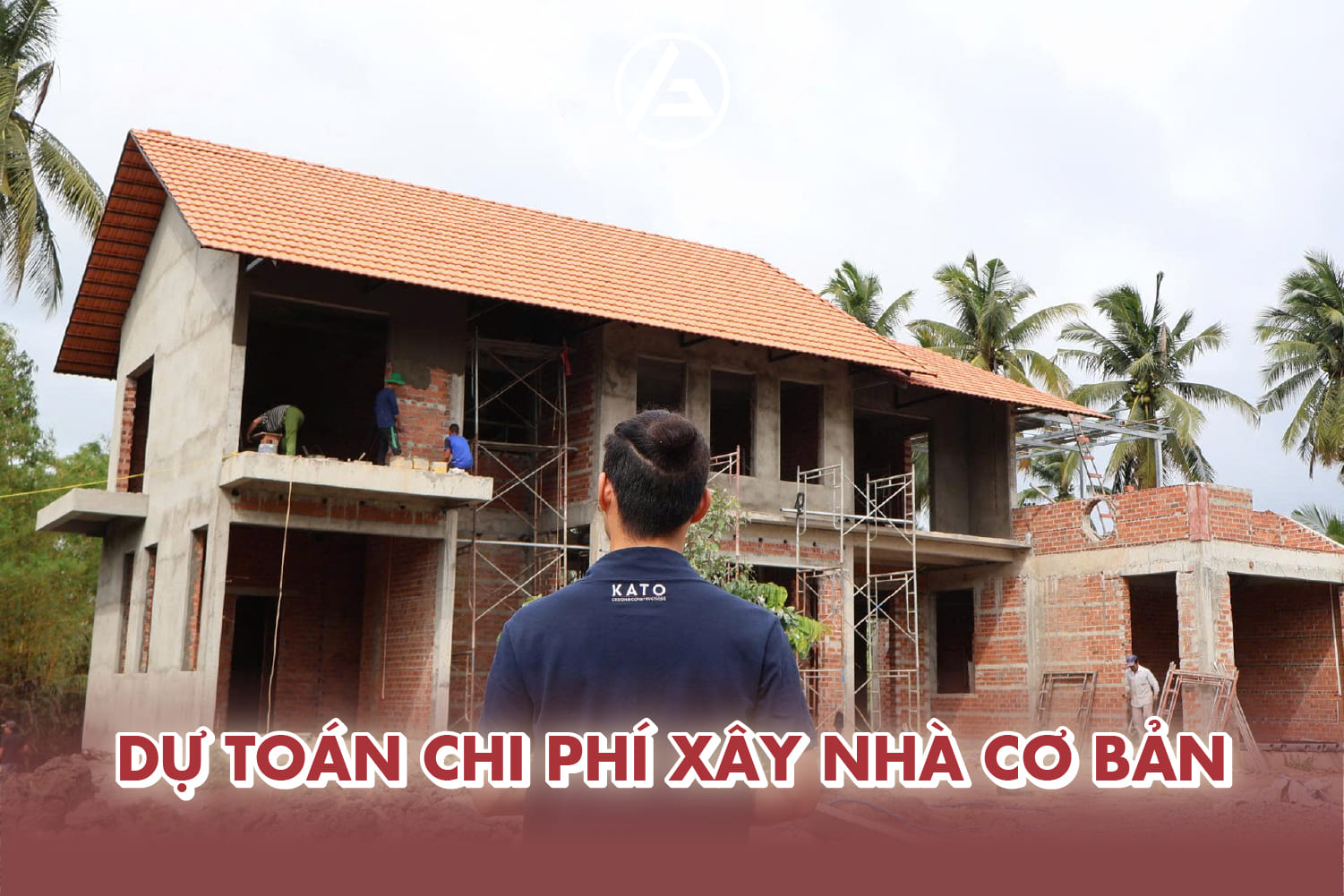 Dự toán chi phí xây nhà cơ bản 