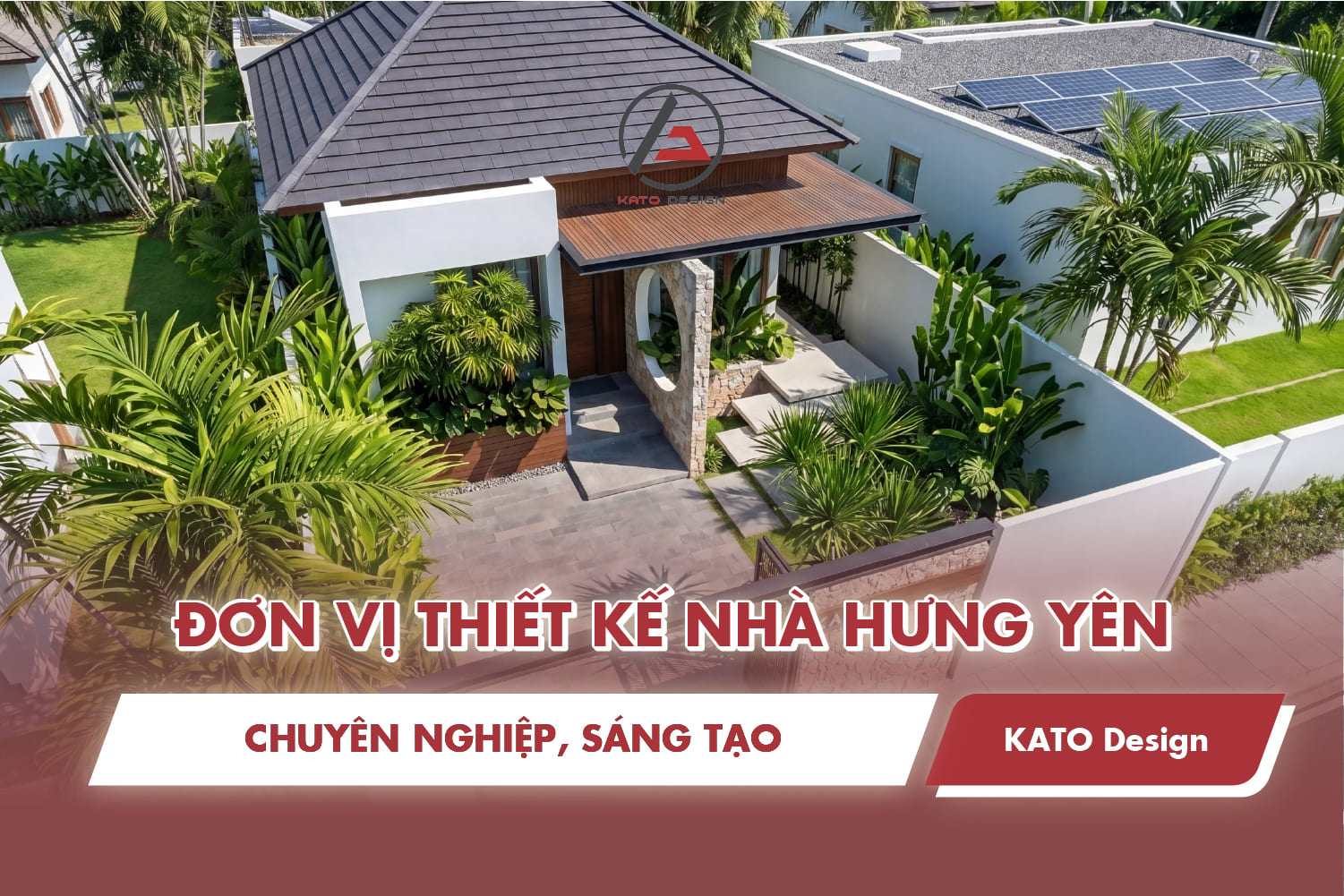 KATO Thiết Kế - Đơn vị thiết kế nhà Hưng Yên chuyên nghiệp, sáng tạo