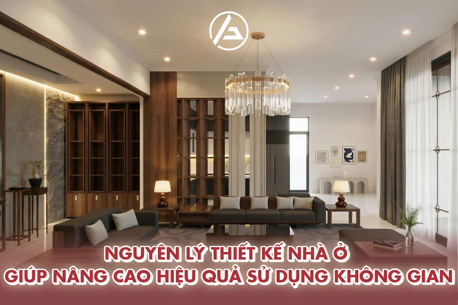 Nguyên lý thiết kế nhà ở giúp nâng cao hiệu quả sử dụng không gian.