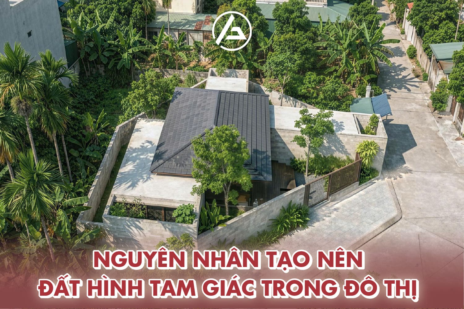 Nguyên nhân tạo nên đất hình tam giác trong đô thị 