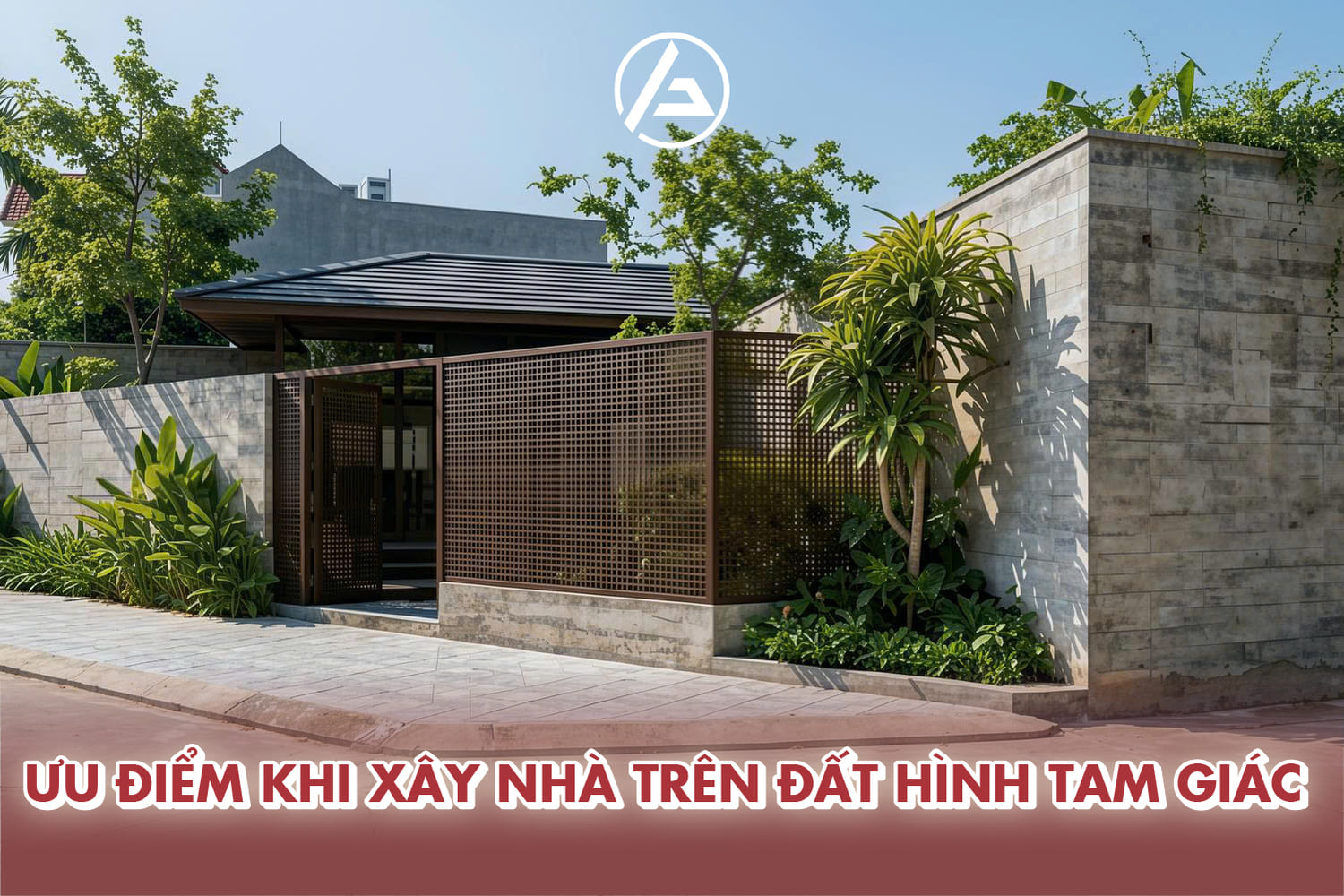 Ưu điểm khi xây nhà trên đất hình tam giác 