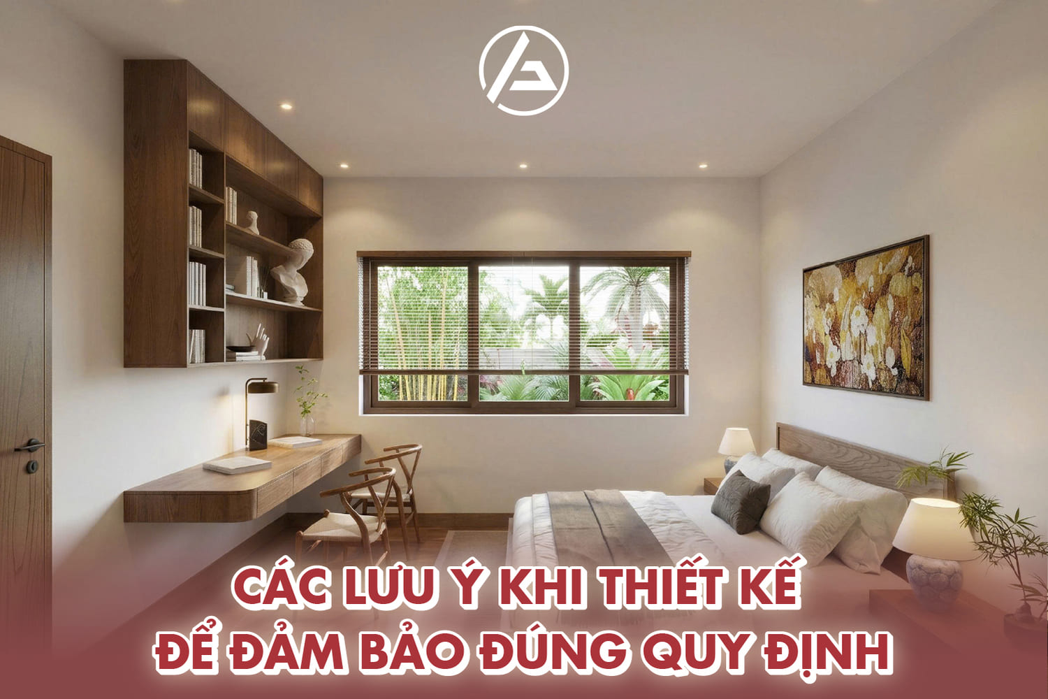Các lưu ý khi thiết kế để đảm bảo đúng quy định 