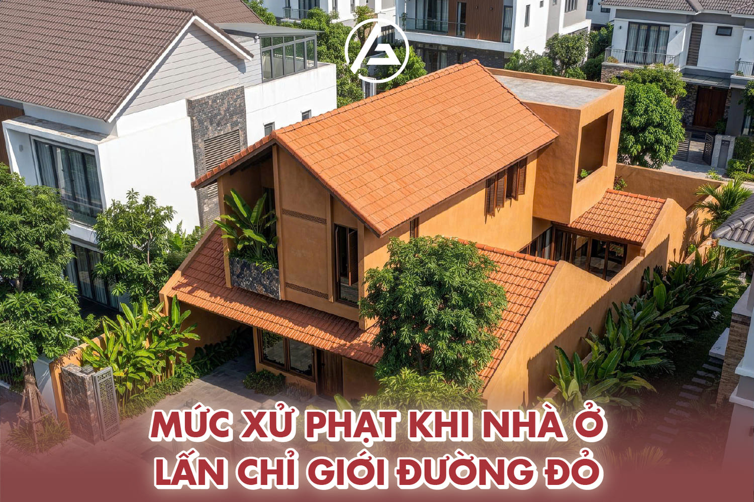 Mức xử phạt khi nhà ở lấn chỉ giới đường đỏ 