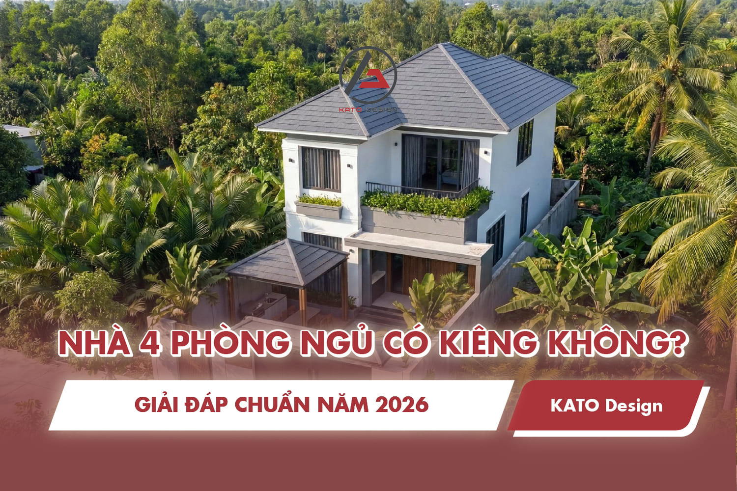 Nhà 4 phòng ngủ có kiêng không? Giải đáp chuẩn năm 2026